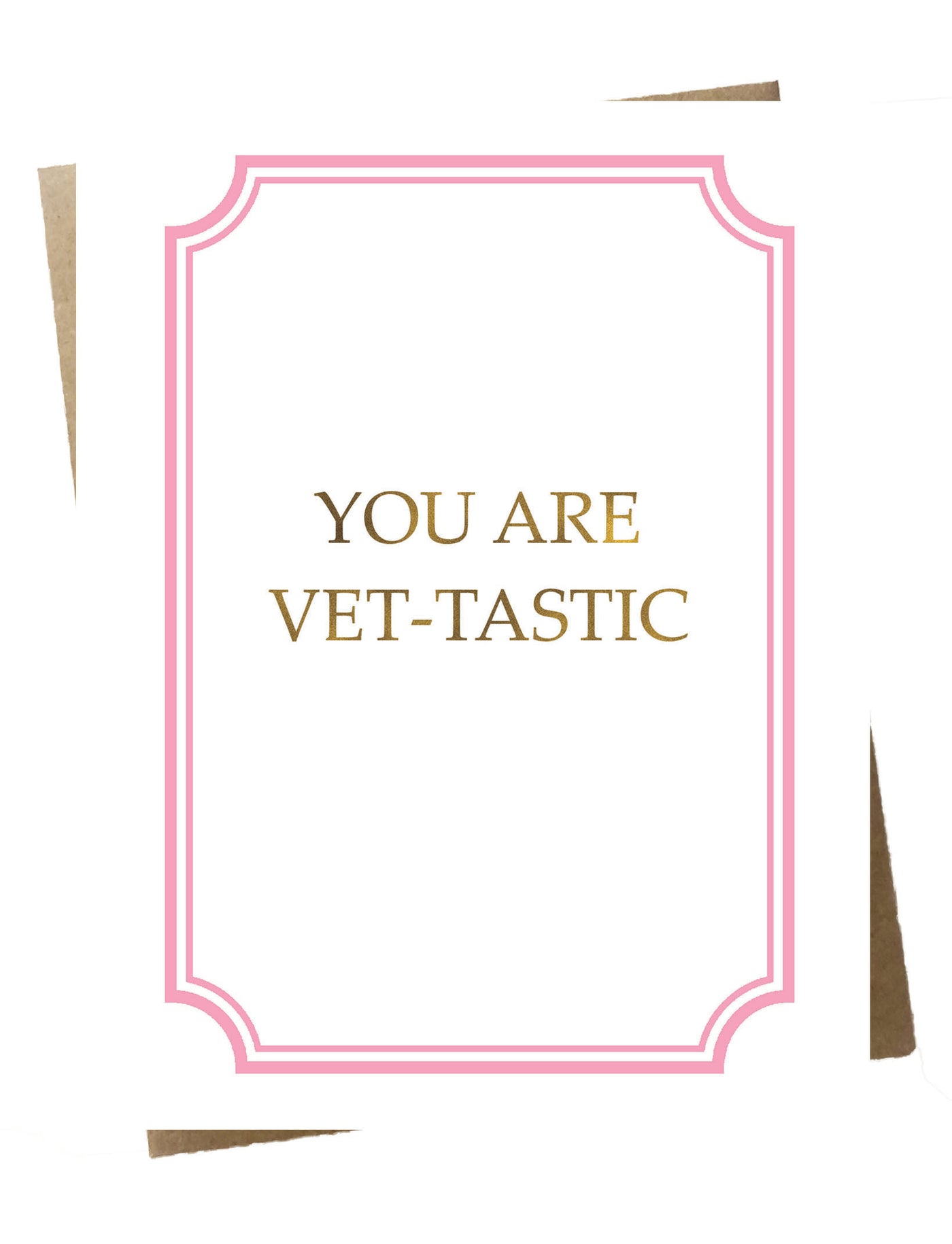 You Are Vet-Tastic