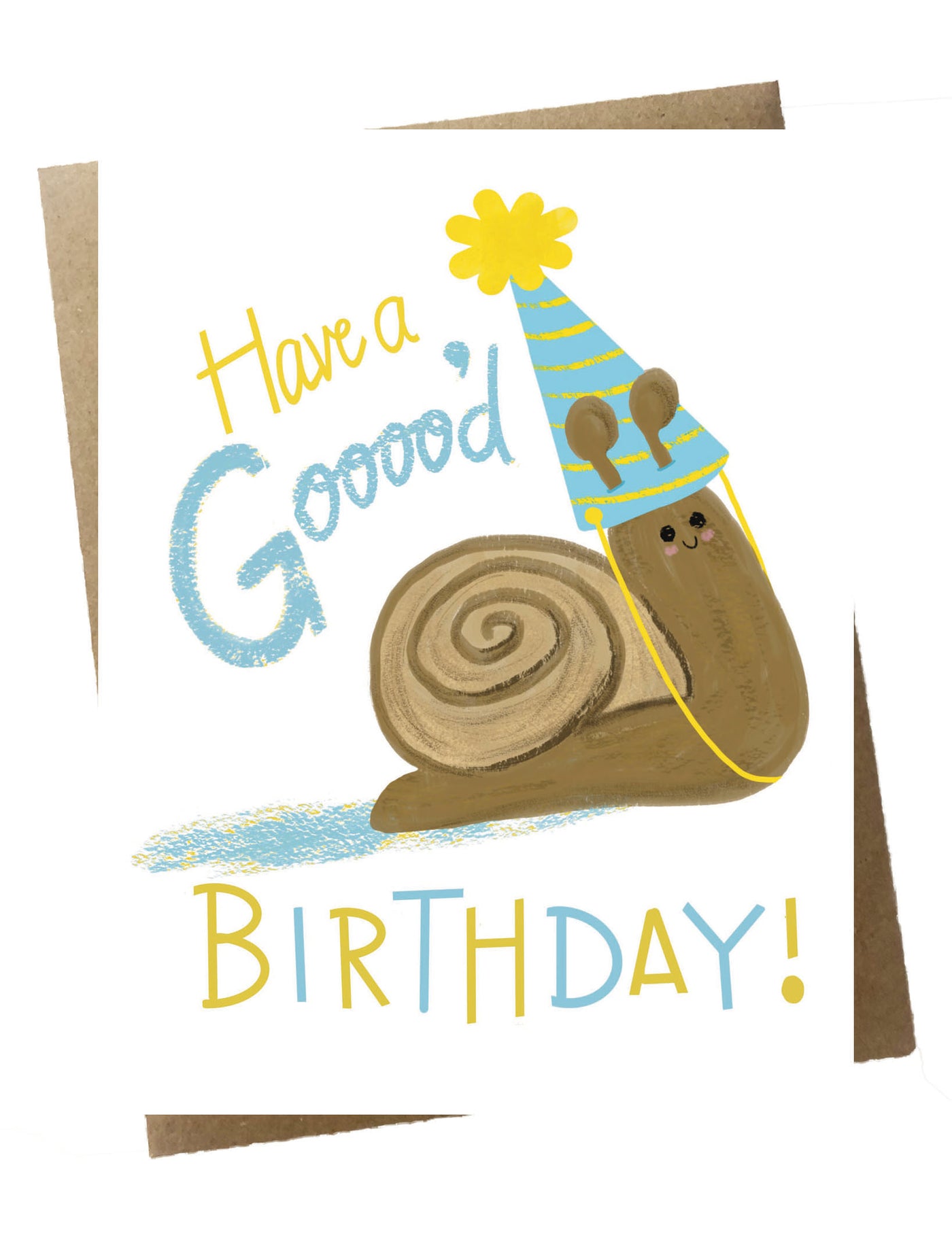 Gooood Birthday Snail