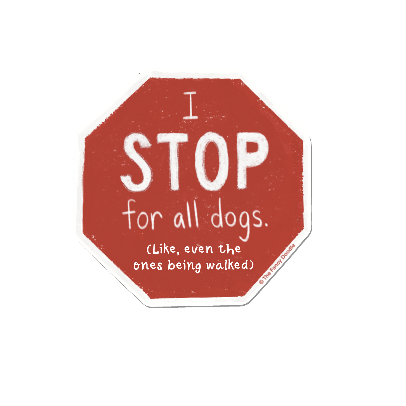 Stop for Dogs Vinyl Sticker