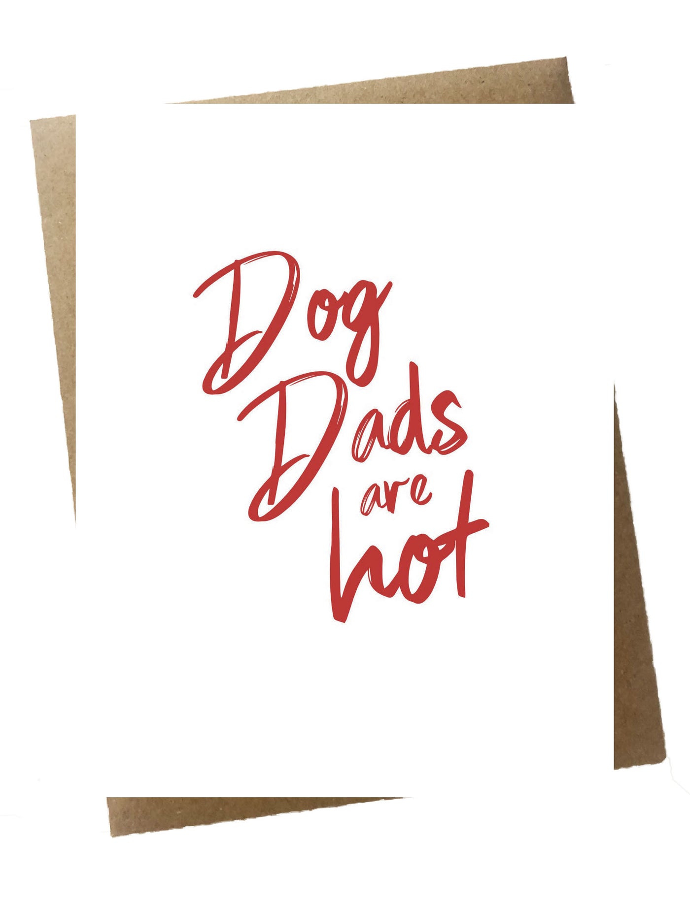 Dog Dads Are Hot Card