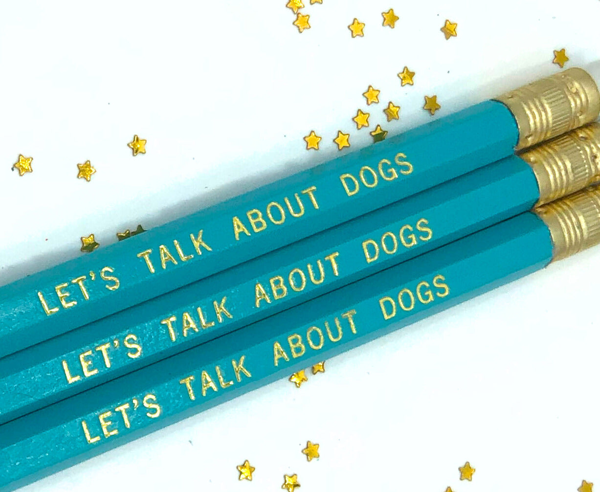 Let's Talk About Dogs - The Dog Person Pencil